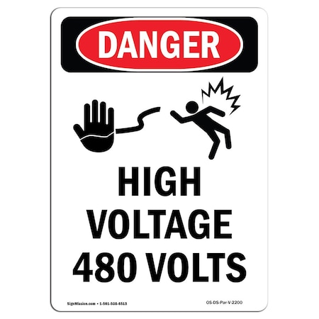 Signmission Safety Sign, OSHA Danger, 7" Height, High Voltage 480 Volts, Portrait OS-DS-D-57-V-2200